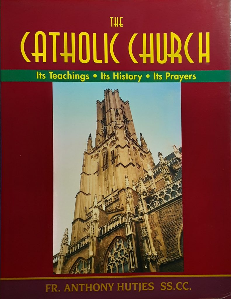 The Catholic Church - Its Teachings. Its History. Its Prayers